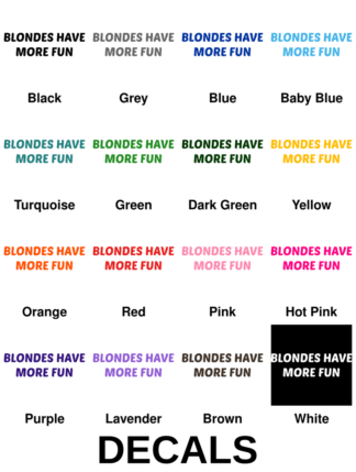 Blondes Have More Fun Decals
